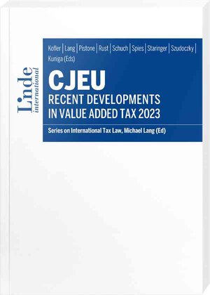 Buchcover CJEU - Recent Developments in Value Added Tax 2023  | EAN 9783714304091 | ISBN 3-7143-0409-6 | ISBN 978-3-7143-0409-1