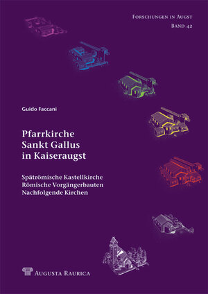 Buchcover Die Dorfkirche St. Gallus in Kaiseraugst / AG | Guido Faccani | EAN 9783715100425 | ISBN 3-7151-0042-7 | ISBN 978-3-7151-0042-5