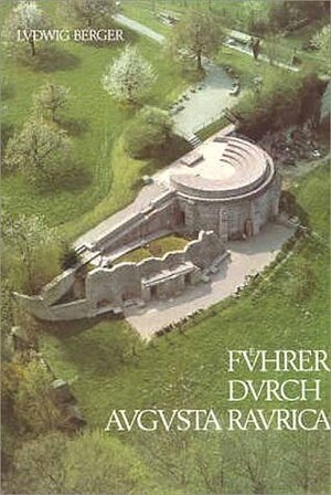 Buchcover Führer durch Augusta Raurica | Ludwig Berger | EAN 9783715150031 | ISBN 3-7151-5003-3 | ISBN 978-3-7151-5003-1