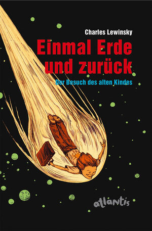 Buchcover Einmal Erde und zurück | Charles Lewinsky | EAN 9783715205274 | ISBN 3-7152-0527-X | ISBN 978-3-7152-0527-4