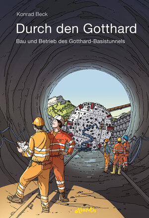 Buchcover Durch den Gotthard | Konrad Beck | EAN 9783715207155 | ISBN 3-7152-0715-9 | ISBN 978-3-7152-0715-5
