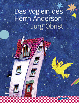 Buchcover Das Vöglein des Herrn Anderson | Jürg Obrist | EAN 9783715207391 | ISBN 3-7152-0739-6 | ISBN 978-3-7152-0739-1