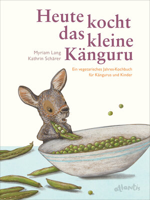 Buchcover Heute kocht das kleine Känguru | Myriam Lang | EAN 9783715208367 | ISBN 3-7152-0836-8 | ISBN 978-3-7152-0836-7