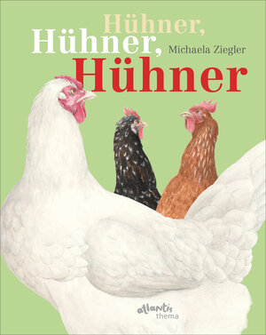 Buchcover Hühner, Hühner, Hühner | Michaela Ziegler | EAN 9783715208398 | ISBN 3-7152-0839-2 | ISBN 978-3-7152-0839-8