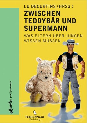 Buchcover Zwischen Teddybär und Superman | Lu Decurtins | EAN 9783715210407 | ISBN 3-7152-1040-0 | ISBN 978-3-7152-1040-7