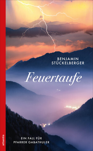 Buchcover Feuertaufe | Benjamin Stückelberger | EAN 9783715275482 | ISBN 3-7152-7548-0 | ISBN 978-3-7152-7548-2