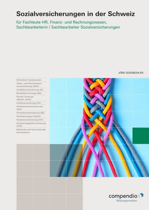 Buchcover Sozialversicherungen in der Schweiz | Jörg Geissbühler | EAN 9783715500706 | ISBN 3-7155-0070-0 | ISBN 978-3-7155-0070-6