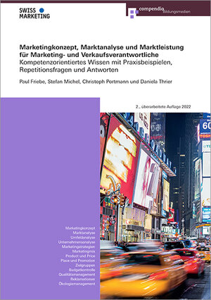 Buchcover Marketingkonzept, Marktanalyse und Marktleistung für Marketing- und Verkaufsverantwortliche | Paul Friebe | EAN 9783715548494 | ISBN 3-7155-4849-5 | ISBN 978-3-7155-4849-4