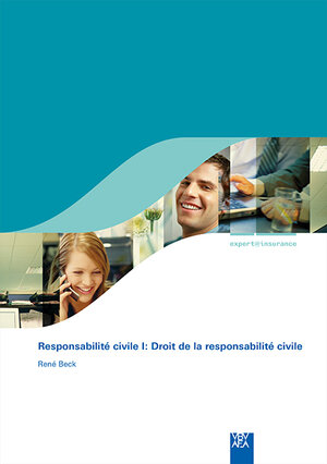 Buchcover Responsabilité civile I: Droit de la responsabilité civile | EAN 9783715570990 | ISBN 3-7155-7099-7 | ISBN 978-3-7155-7099-0