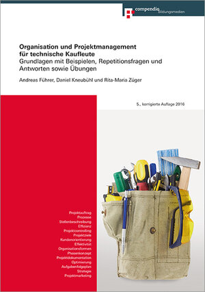 Buchcover Organisation und Projektmanagement für technische Kaufleute | Daniel Kneubühler | EAN 9783715571942 | ISBN 3-7155-7194-2 | ISBN 978-3-7155-7194-2
