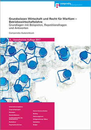 Buchcover Grundwissen Wirtschaft und Recht für MarKom – Betriebswirtschaftslehre | Compendio-Autorenteam | EAN 9783715573366 | ISBN 3-7155-7336-8 | ISBN 978-3-7155-7336-6