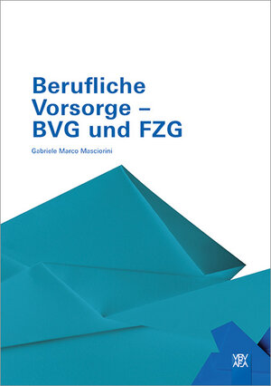 Buchcover Berufliche Vorsorge -– BVG und FZG | Gabriele Marco Masciorini | EAN 9783715577593 | ISBN 3-7155-7759-2 | ISBN 978-3-7155-7759-3