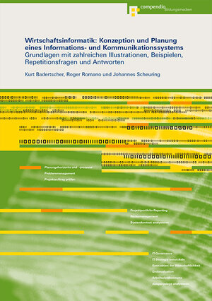 Buchcover Wirtschaftsinformatik: Konzeption und Planung eines Informations- und Kommunikationssystems | Kurt Badertscher | EAN 9783715592725 | ISBN 3-7155-9272-9 | ISBN 978-3-7155-9272-5