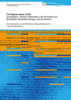 Buchcover IT-Projekte leiten (210) | Kurt Badertscher | EAN 9783715592787 | ISBN 3-7155-9278-8 | ISBN 978-3-7155-9278-7
