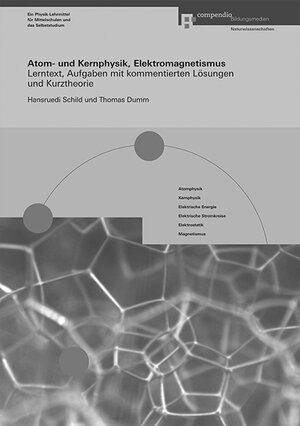 Buchcover Atom- und Kernphysik, Elektromagnetismus | Hansruedi Schild | EAN 9783715593722 | ISBN 3-7155-9372-5 | ISBN 978-3-7155-9372-2
