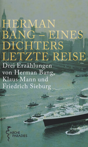 Buchcover Herman Bang - Eines Dichters letzte Reise | Herman Bang | EAN 9783716026090 | ISBN 3-7160-2609-3 | ISBN 978-3-7160-2609-0