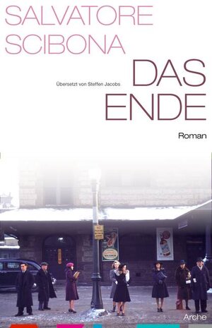 Buchcover Das Ende | Salvatore Scibona | EAN 9783716026403 | ISBN 3-7160-2640-9 | ISBN 978-3-7160-2640-3