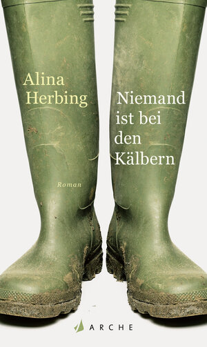 Buchcover Niemand ist bei den Kälbern | Alina Herbing | EAN 9783716027622 | ISBN 3-7160-2762-6 | ISBN 978-3-7160-2762-2