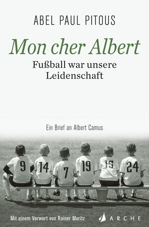 Buchcover Mon cher Albert. Fußball war unsere Leidenschaft. | Abel Paul Pitous | EAN 9783716040119 | ISBN 3-7160-4011-8 | ISBN 978-3-7160-4011-9