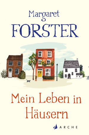 Buchcover Mein Leben in Häusern | Margaret Forster | EAN 9783716040171 | ISBN 3-7160-4017-7 | ISBN 978-3-7160-4017-1