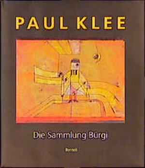 Buchcover Paul Klee - Die Sammlung Bürgi  | EAN 9783716512111 | ISBN 3-7165-1211-7 | ISBN 978-3-7165-1211-1