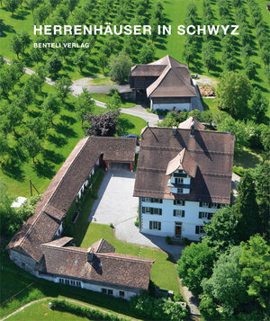 Buchcover Herrenhäuser in Schwyz | Markus Riek | EAN 9783716517178 | ISBN 3-7165-1717-8 | ISBN 978-3-7165-1717-8