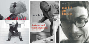 Buchcover Max Bill. Funktion und Funktionalismus. Max Bill am Bauhaus. Bill - Bill - Bill 3 Bände zum Sonderpreis  | EAN 9783716517932 | ISBN 3-7165-1793-3 | ISBN 978-3-7165-1793-2