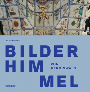 Buchcover Bilderhimmel von Hergiswald | Dieter Bitterli | EAN 9783716518366 | ISBN 3-7165-1836-0 | ISBN 978-3-7165-1836-6