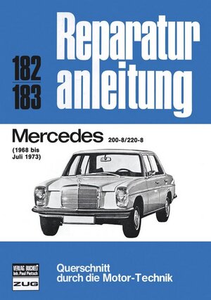 Buchcover Mercedes 200-8 / 220-8 1968 bis 07/1973  | EAN 9783716812426 | ISBN 3-7168-1242-0 | ISBN 978-3-7168-1242-6