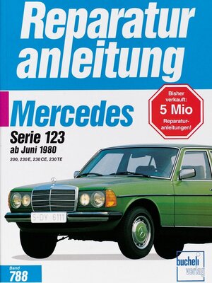 Buchcover Mercedes 200 / 230 E / CE / TE, Serie W 123 ab 6/1988  | EAN 9783716816707 | ISBN 3-7168-1670-1 | ISBN 978-3-7168-1670-7