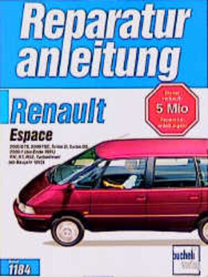 Reparaturanleitung: Renault Espace ab Baujahr 1984