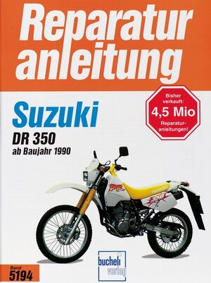 Buchcover Suzuki DR 350 ab 1990  | EAN 9783716819036 | ISBN 3-7168-1903-4 | ISBN 978-3-7168-1903-6