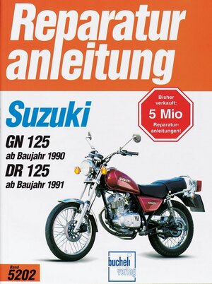 Suzuki GN 125 (ab Baujahr 1990), DR 125 (ab Baujahr 1991) (Reparaturanleitungen)