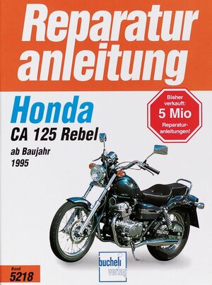 Buchcover Honda CA 125 Rebel  | EAN 9783716819616 | ISBN 3-7168-1961-1 | ISBN 978-3-7168-1961-6