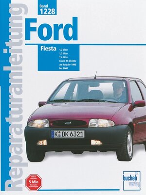 Ford Fiesta (Reparaturanleitungen)