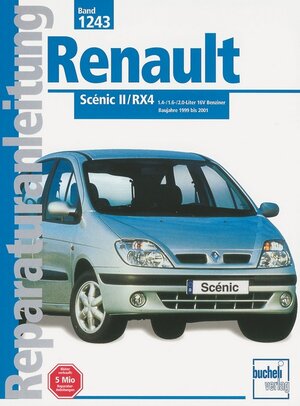 Renault Scénic II / RX4: Handbuch für die komplette Fahrzeugtechnik (Reparaturanleitungen)