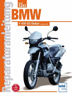 BMW F 650 GS/Dakar: Ab Baujahr 2000 (Reparaturanleitungen)