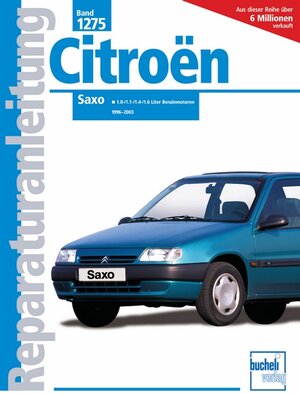 Citroën Saxo: 1,0-, 1,1-, 1,4- u. 1,6-Liter-Benzinmotoren (Reparaturanleitungen)