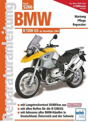 BMW R 1200 GS  Modelljahre 2004 bis 2010