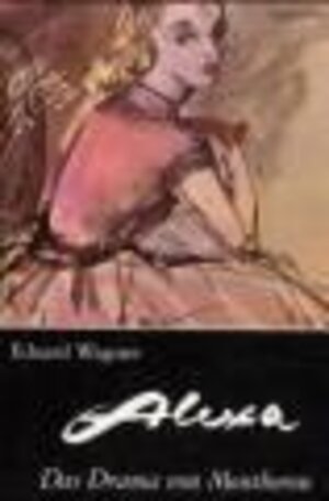 Buchcover Alexa | Eduard Wagner | EAN 9783717106876 | ISBN 3-7171-0687-2 | ISBN 978-3-7171-0687-6