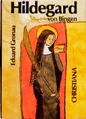 Buchcover Hildegard von Bingen | Eduard Gronau | EAN 9783717108689 | ISBN 3-7171-0868-9 | ISBN 978-3-7171-0868-9