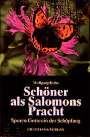Buchcover Schöner als Salomons Pracht | Wolfgang Kuhn | EAN 9783717109532 | ISBN 3-7171-0953-7 | ISBN 978-3-7171-0953-2