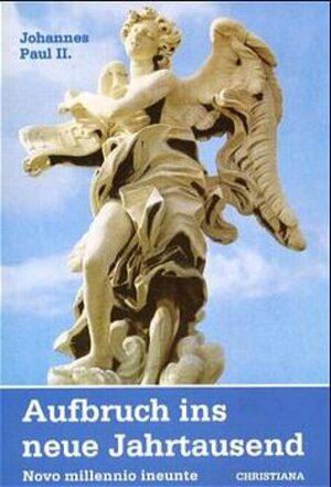Buchcover Apostolisches Schreiben: Aufbruch ins neue Jahrtausend | Johannes Paul II. | EAN 9783717110897 | ISBN 3-7171-1089-6 | ISBN 978-3-7171-1089-7