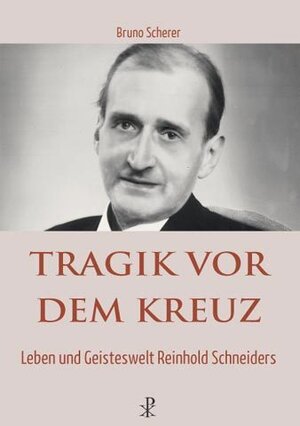Buchcover Tragik vor dem Kreuz | Bruno Scherer | EAN 9783717112761 | ISBN 3-7171-1276-7 | ISBN 978-3-7171-1276-1