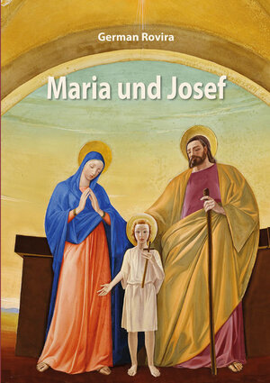 Buchcover Maria und Josef | German Rovira | EAN 9783717113041 | ISBN 3-7171-1304-6 | ISBN 978-3-7171-1304-1