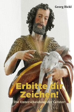 Buchcover Erbitte dir Zeichen! | Georg Bickl | EAN 9783717113447 | ISBN 3-7171-1344-5 | ISBN 978-3-7171-1344-7