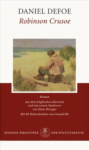 Robinson Crusoe: Roman: Ungekürzte Ausgabe