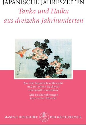 Japanische Jahreszeiten: Tanka und Haiku aus dreizehn Jahrhunderten