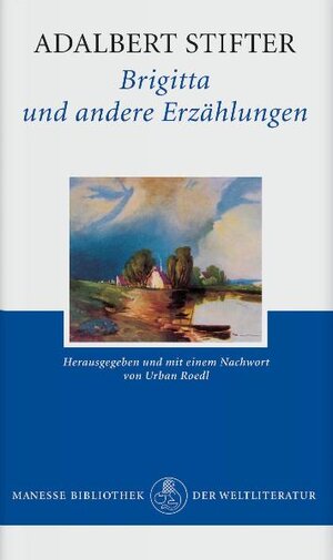 Buchcover Brigitta und andere Erzählungen | Adalbert Stifter | EAN 9783717513865 | ISBN 3-7175-1386-9 | ISBN 978-3-7175-1386-5