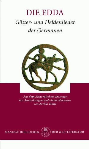 Die Edda: Götter- und Heldenlieder der Germanen